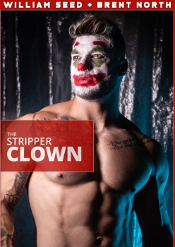 The Stripper Clown - William Seed and Brent North Capa